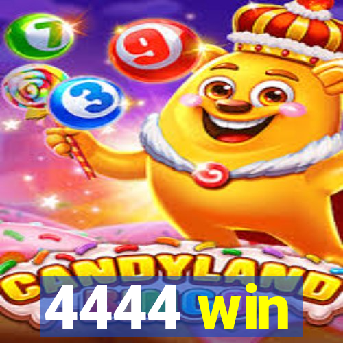 4444 win